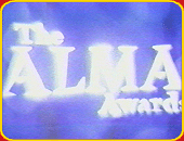 "THE ALMA AWARDS"