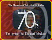 "THE 70s: THE DECADE THAT CHANGED TELEVISION"