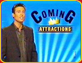 "COMING ATTRACTIONS"