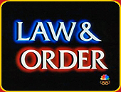 "LAW & ORDER"