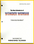 2.Wonder Woman script: "The Pluto File". ( 1976 Warner Bros. Television).