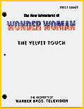 7.The New Adventures of Wonder Woman script: "The Velvet Touch". ( 1979 Warner Bros. Television).