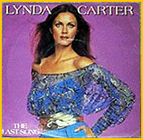 12.Lynda Carter: "The Last Song". 7" Single (45 RPM).  1980 EMI Records. Commercial UK release.