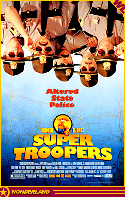 SUPER TROOPERS -  2001 Cataland Films / Jersey Shore Films / Fox Searchlight .