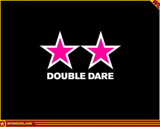 DOUBLE DARE -  2005 by Runaway Films.