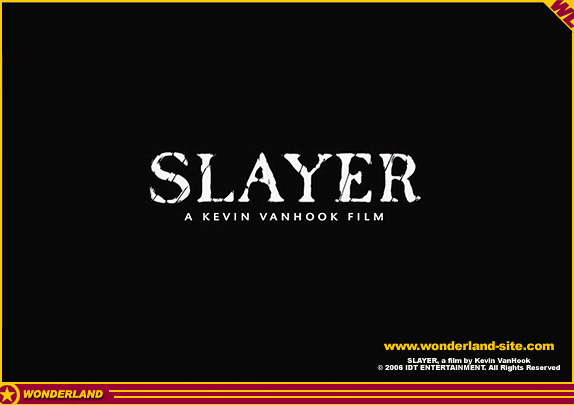 SLAYER -  2006 by IDT Entertainment / DO NOT USE WITHOUT PERMISSION