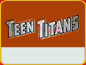 "The Superman / Aquaman Hour Of Adventure" [Teen Titans Segment]
