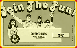 "Super Friends" CLICK To ENLARGE