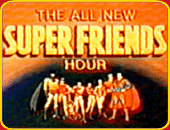 "The All-New Super Friends Hour"