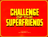 "Challenge Of The Super Friends"